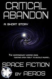 Critical Abandon, a science fiction short story