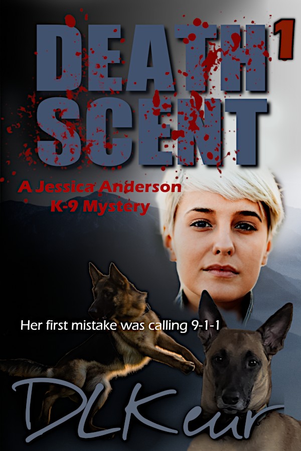 Death Scent, Book 1 of The Jessica Anderson K-9 Mysteries
