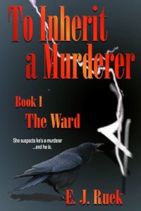 To Inherit a Murderer, a novel