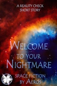 Welcome to Your Nightmare, a science fiction short story