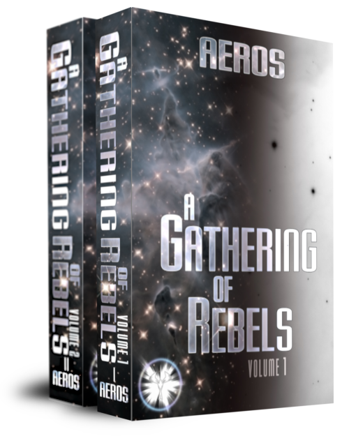 A Gathering of Rebels, an epic in two books.