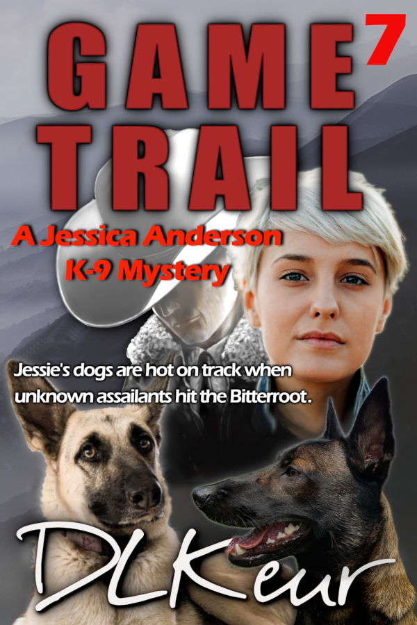 Game Trail, Book 7 of the Jessica Anderson k-9 Mysteries