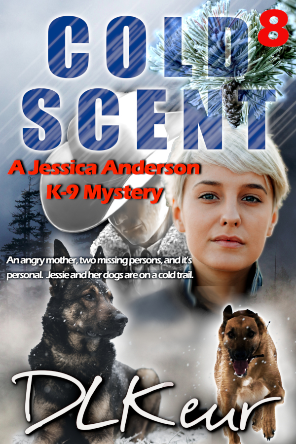 Cold Scent, Book 8 of the Jessica Anderson k-9 Mysteries