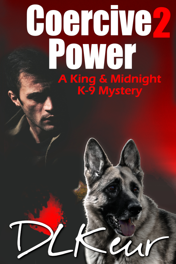 Coercive Power — a King & Midnight K-9 Mystery (Book 2)